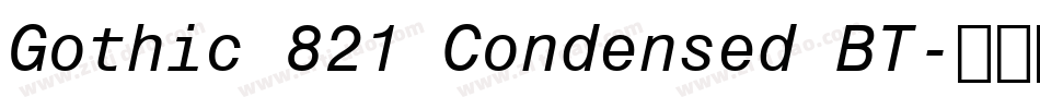 Gothic 821 Condensed BT字体转换